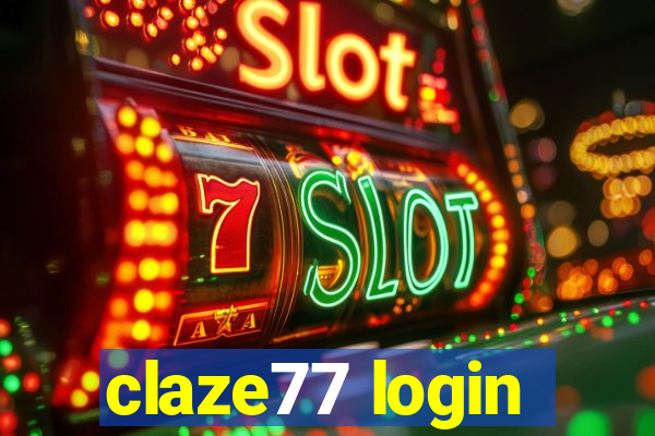 claze77 login